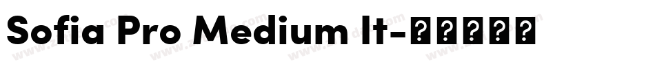 Sofia Pro Medium It字体转换